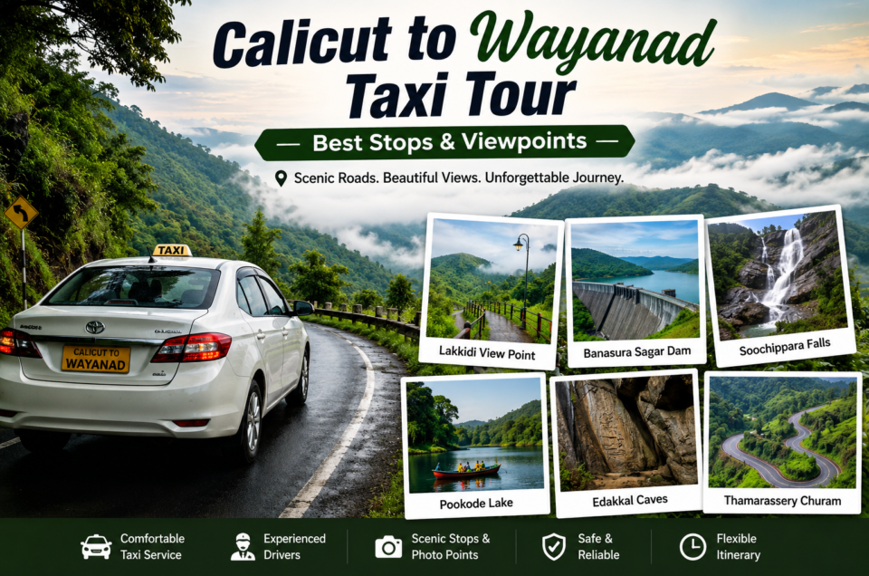 Calicut to Wayanad Taxi Tour image showing a scenic mountain road, lush greenery, and a taxi traveling through the Western Ghats.