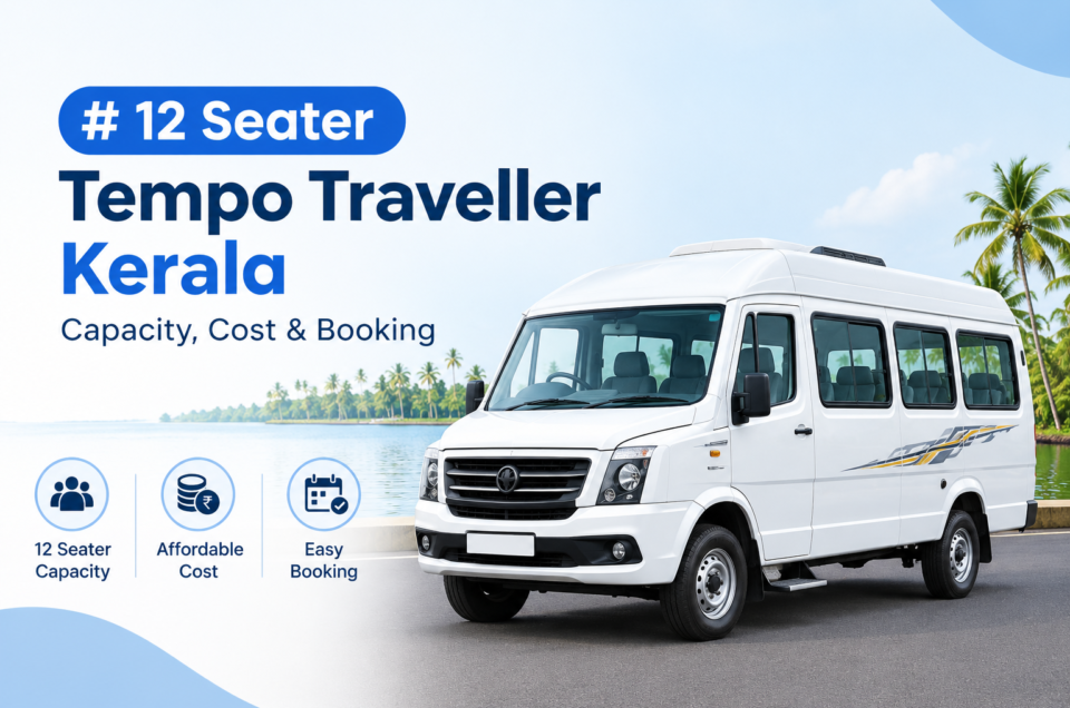 12 Seater Tempo Traveller Kerala Capacity, Cost & Booking